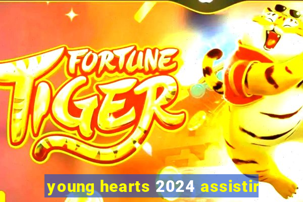 young hearts 2024 assistir